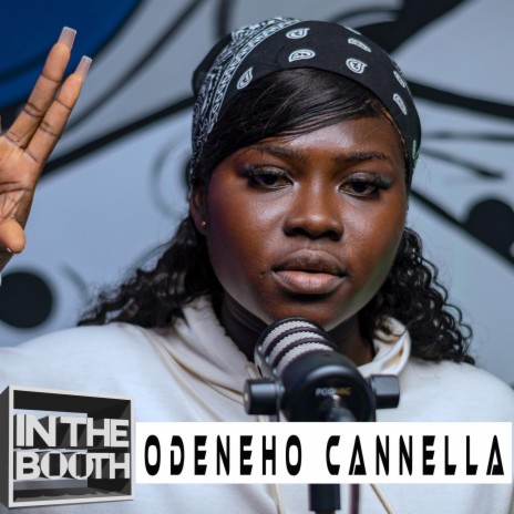 In The Booth (Ep. 6) ft. Odeneho Cannella | Boomplay Music