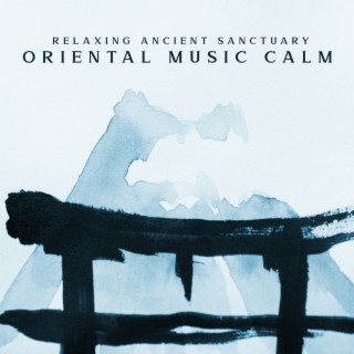 Relaxing Ancient Sanctuary: Oriental Music Calm - Japanese Music Ambience, Asian Flute, Nature Spirit, Beautiful Traditional Instrumental Music