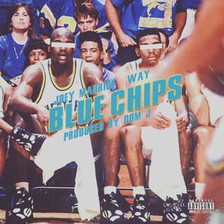 Blue Chips (Hold Up)