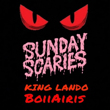 Sunday Scaries ft. KING LANDO | Boomplay Music