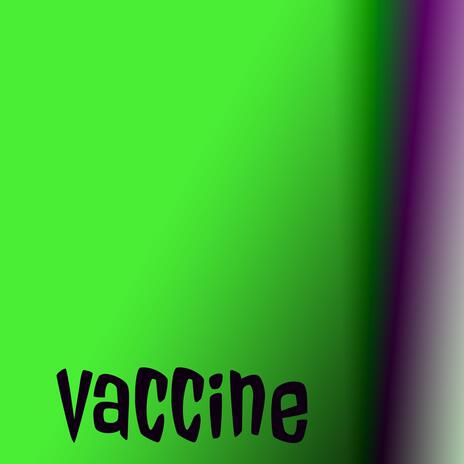 vaccine | Boomplay Music