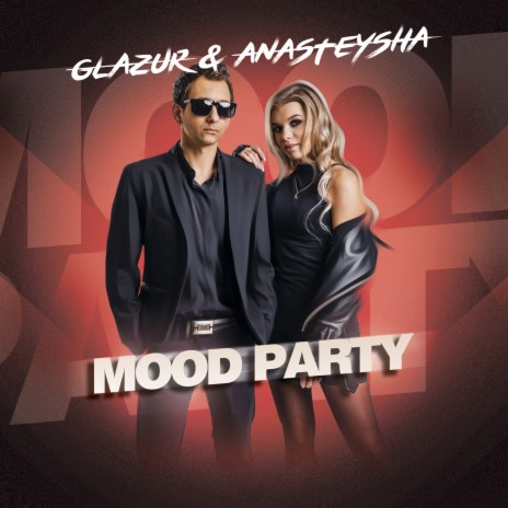 Mood Party ft. Anasteysha | Boomplay Music