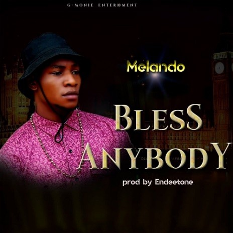 Bless Anybody | Boomplay Music