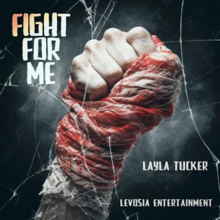 Fight For Me