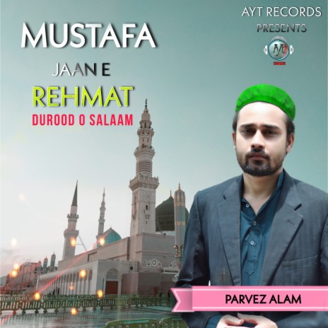 Mustafa Jaane E Rehmat | Boomplay Music