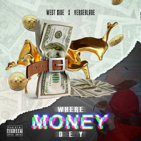 Where Money Dey ft. Verse Blade | Boomplay Music