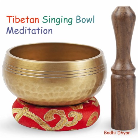 Tibetan Singing Bowl Meditation | Boomplay Music