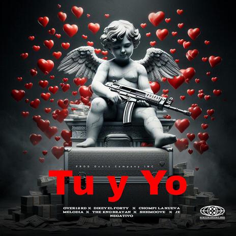 Tu y Yo ft. Dikey El Forty, Chompi La Nueva Melodia, shhmoove, The King Brayan & Je Negativo | Boomplay Music