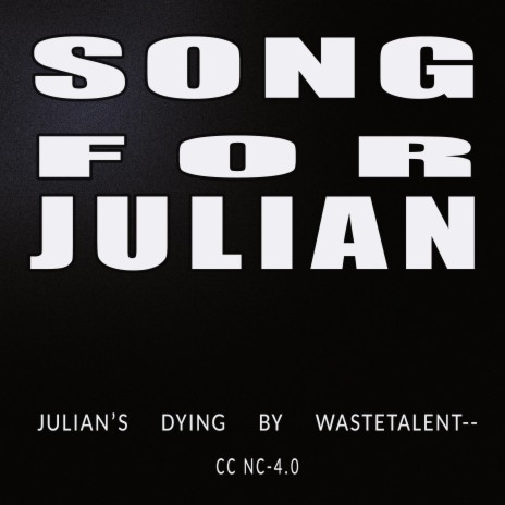 julian's dying | Boomplay Music
