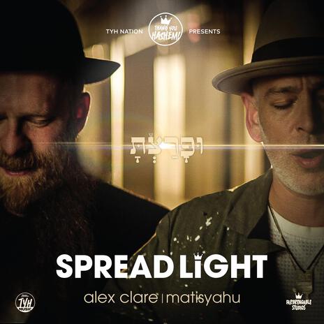 Spread Light ft. Matisyahu & Alex Clare | Boomplay Music