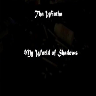 My World of Shadows