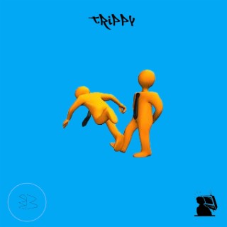 Trippy lyrics | Boomplay Music