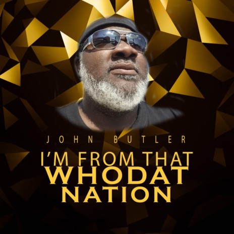 I'm from That Whodat Nation | Boomplay Music