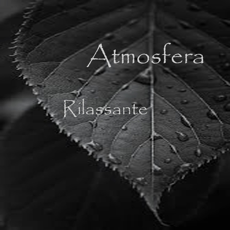 Atmosfera Rilassante | Boomplay Music