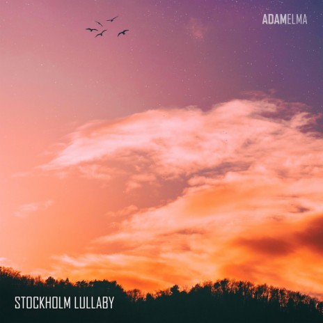 Stockholm Lullaby | Boomplay Music