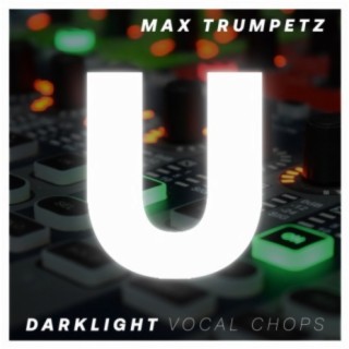 Darklight. Vocal Chops