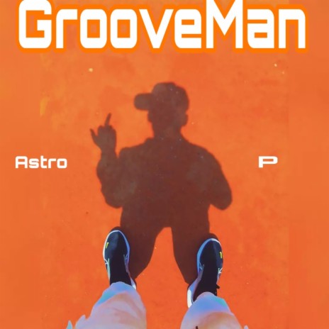 GrooveMan | Boomplay Music