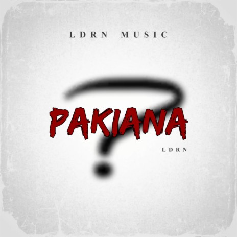 Pakiana (LDRN) | Boomplay Music