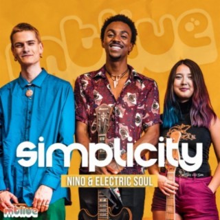 Simplicity (feat. Nino & Electric Soul) [LIVE]