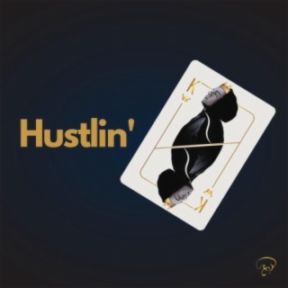 Hustlin'