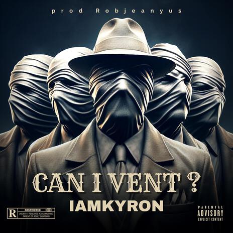 Can i vent ? | Boomplay Music