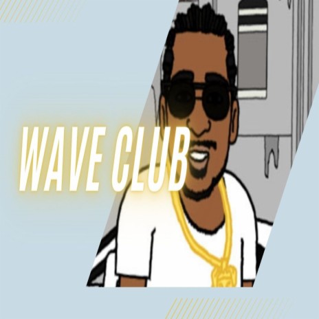 Wave Club | Boomplay Music