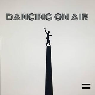 Dancing On Air