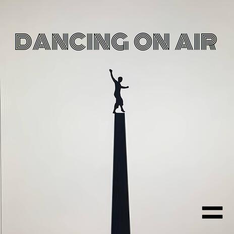 Dancing On Air