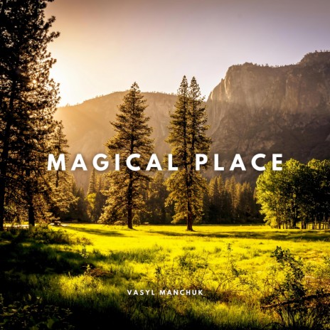 Magical Place | Boomplay Music