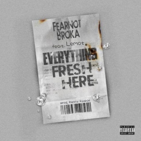 Everything Fresh Here ft. Lemot | Boomplay Music