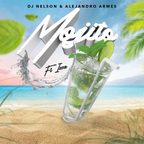 Mojito ft. Alejandro Armes & Issa | Boomplay Music