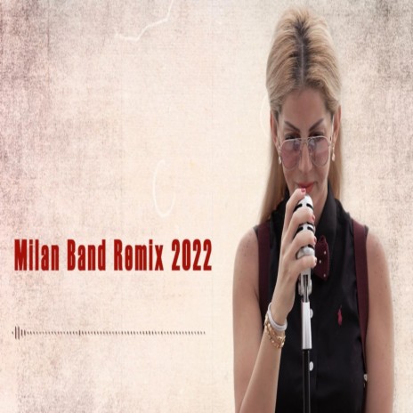 Milan Band Remix | Boomplay Music