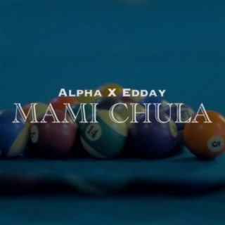 Mami Chula (feat. Edday)