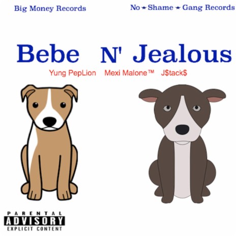 Bebe and Jealous ft. Mexi Malone™ & J$tack$ | Boomplay Music