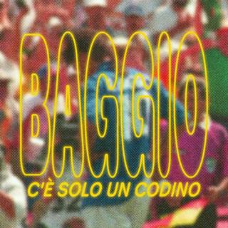 Baggio: C'é Solo un Codino