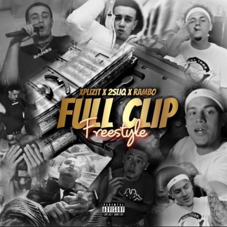 Full Clip Freestyle (feat. 2SliQ & Rambo)