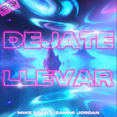 Déjate Llevar ft. Sammi Jordan