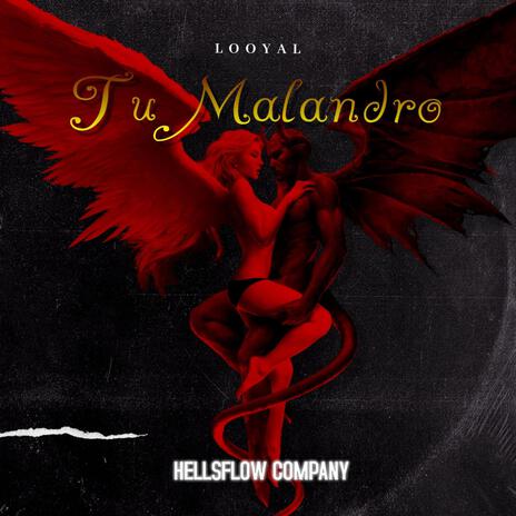 TU MALANDRO ft. LOOYAL | Boomplay Music