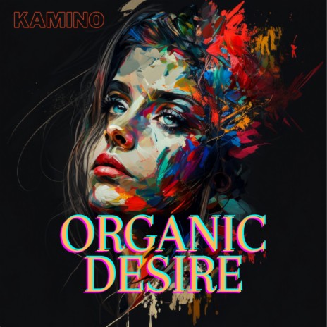 Organic Desire | Boomplay Music
