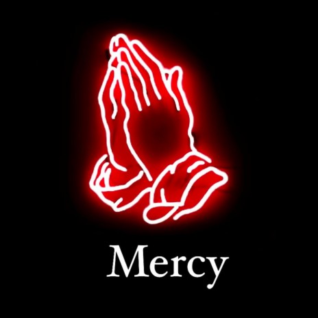 Mercy | Boomplay Music