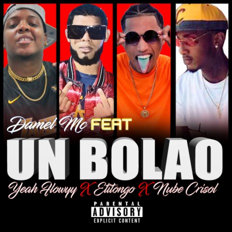 Un Bolao ft. Yeah Flow, Etitongo & Nube Crisol 09