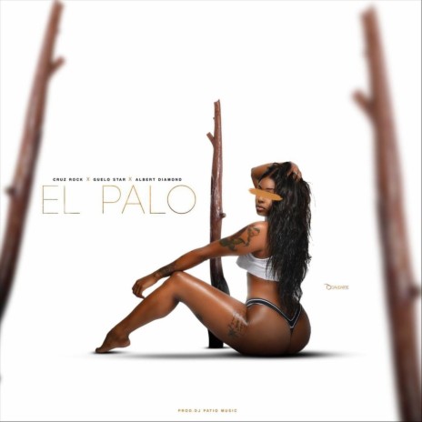 El Palo (feat. Guelo Star & Albert Diamond) | Boomplay Music