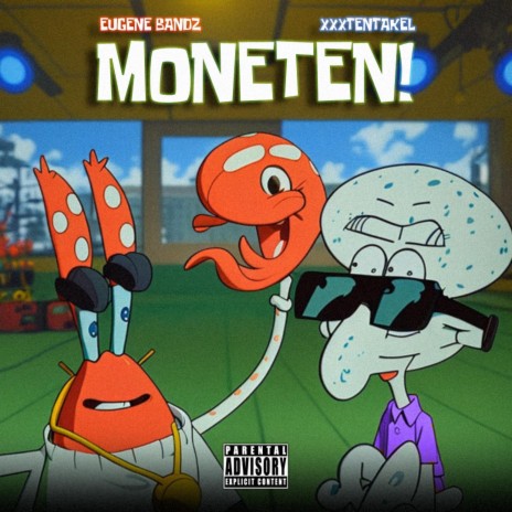 moneten! ft. Eugene Bandz & XXXTENTAKEL | Boomplay Music