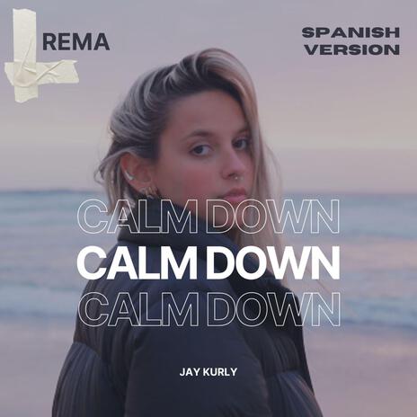 Calm down | Boomplay Music