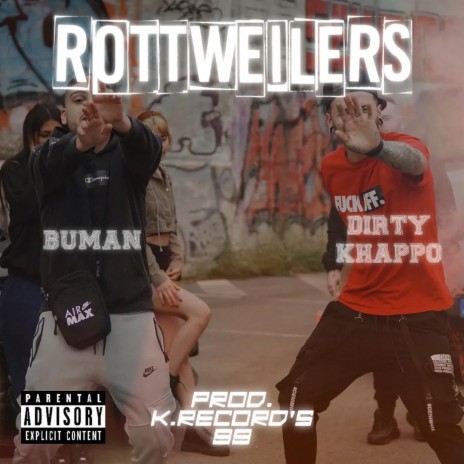 ROTTWEILERS ft. Buman | Boomplay Music