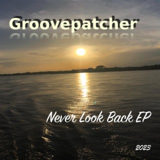 Never Look Back EP