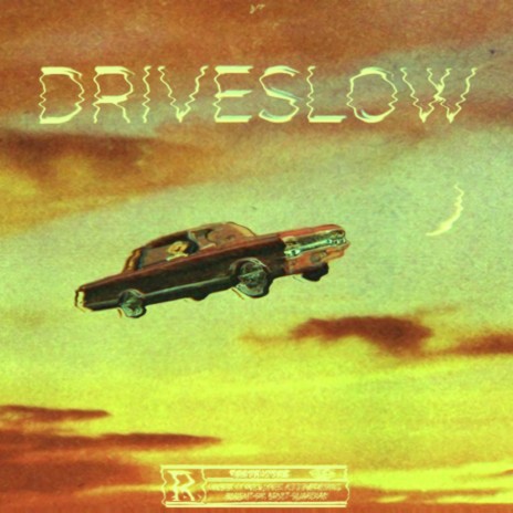 DriveSlow | Boomplay Music