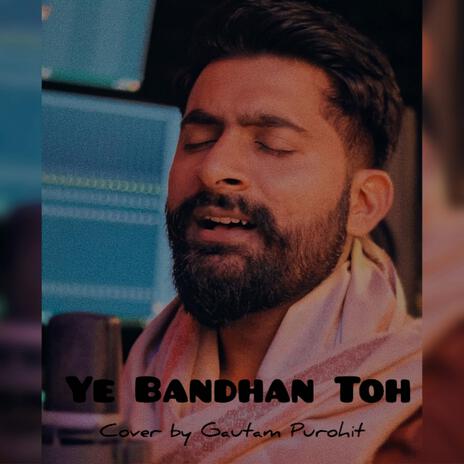 Ye Bandhan Toh (Maa) | Boomplay Music