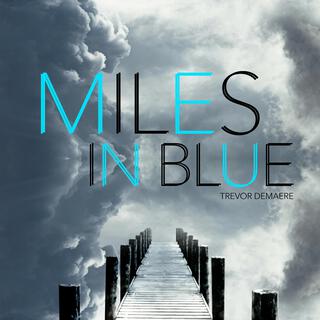 Miles In Blue