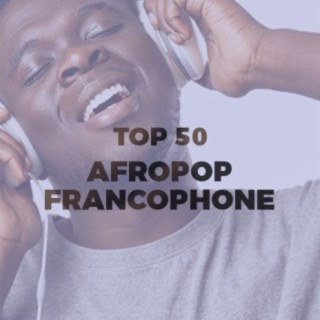Top 50 Afropop Francophone